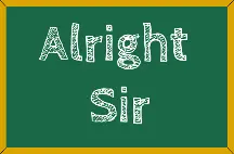 alrightsir